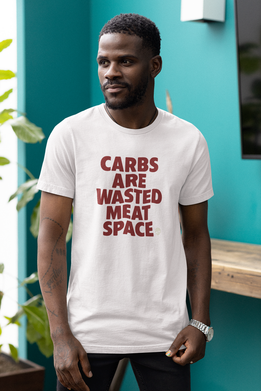 Carbs Are Wasted Meat Space
