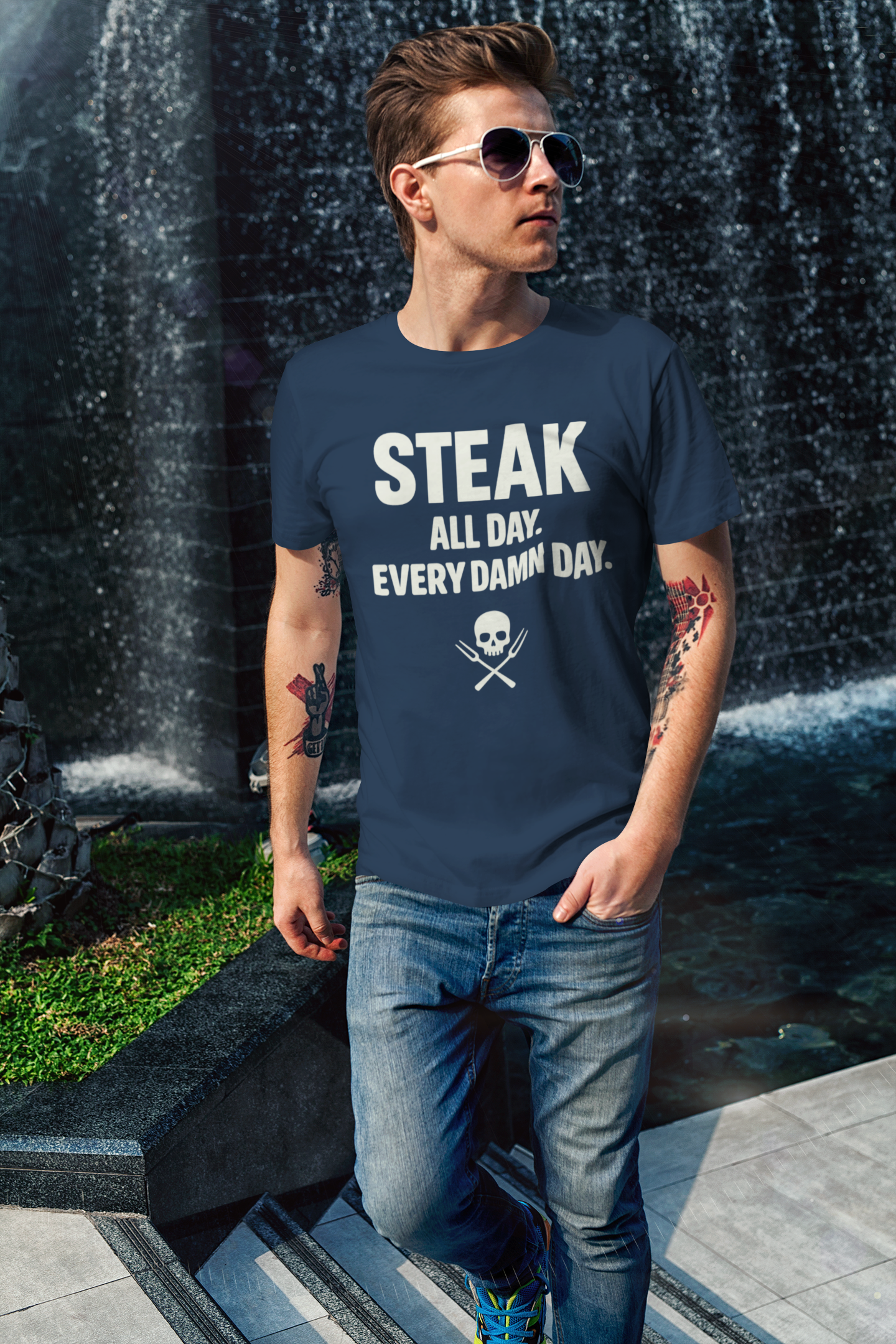 STEAK All Damn Day.