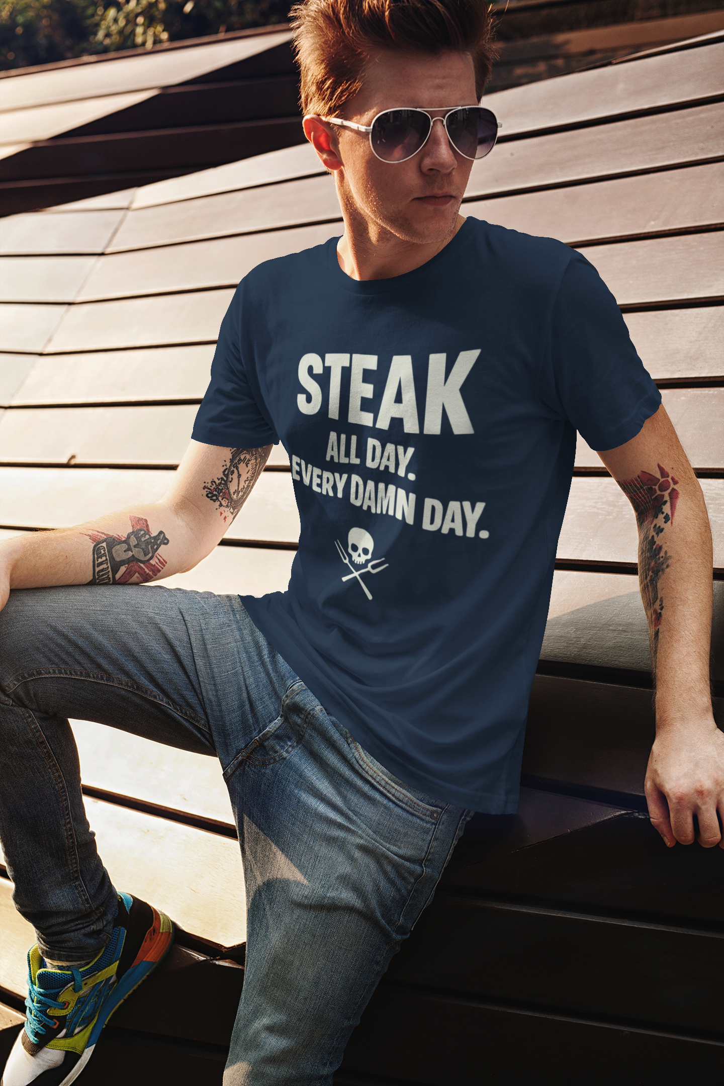 STEAK All Damn Day.